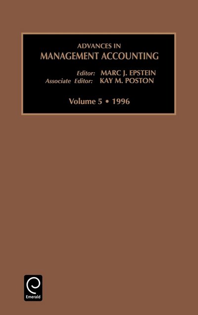 Cover for Epstein · Advances in Management Accounting - Advances in Management Accounting (Inbunden Bok) (1993)