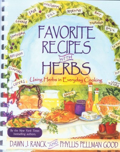Favorite Recipes with Herbs: Using Herbs in Everyday Cooking - Phyllis Pellman Good - Books - Good Books - 9781561483921 - November 1, 2003