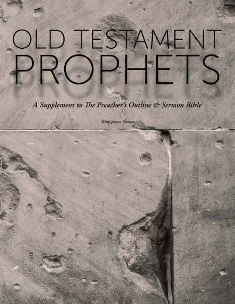 Cover for Leadership Ministries Worldwide · Old Testament Prophets A Supplement to The Preacher's Outline &amp; Sermon Bible (Paperback Book) (2017)