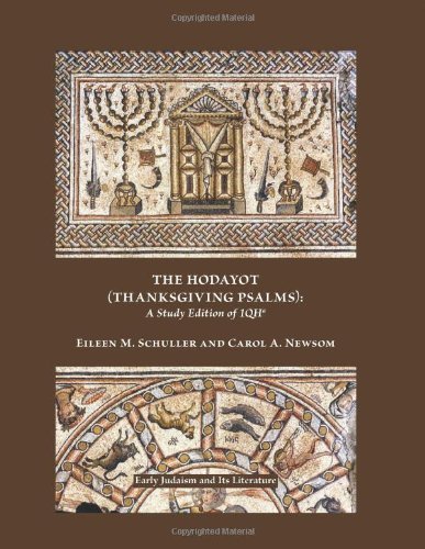 Cover for Carol A. Newsom · The Hodayot (Thanksgiving Psalms): a Study Edition of 1qha (Early Judaism and Its Literature) (Society of Biblical Literature: Early Judaism and Its Litera) (Paperback Book) [Bilingual edition] (2012)
