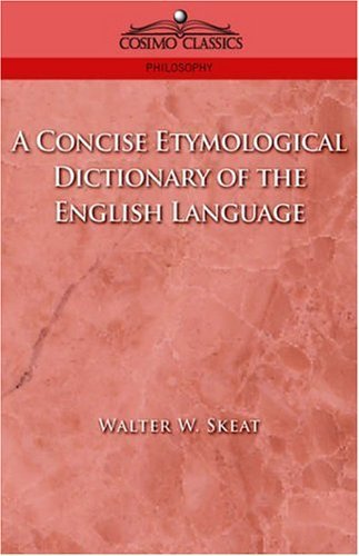 Cover for Walter W Skeat · A Concise Etymological Dictionary of the English Language (Gebundenes Buch) (2005)