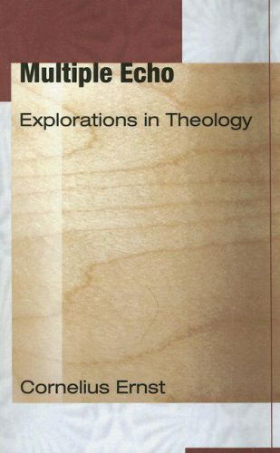 Multiple Echo: Explorations in Theology - Op Ernst Cornelius - Libros - Wipf & Stock Pub - 9781597529921 - 2007