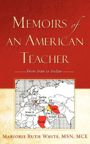 Cover for Marjorie Ruth White · Memoirs of an American Teacher (Hardcover Book) (2007)