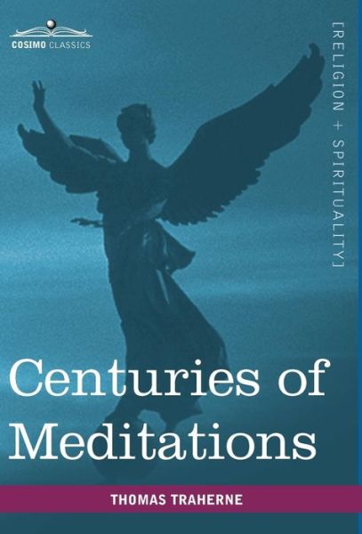 Cover for Thomas Traherne · Centuries of Meditations (Hardcover Book) (2010)