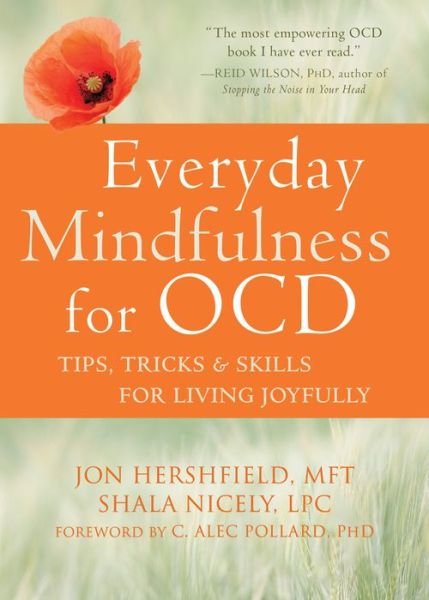 Cover for Jon Hershfield · Everyday Mindfulness for OCD: Tips, Tricks, and Skills for Living Joyfully (Paperback Book) (2017)