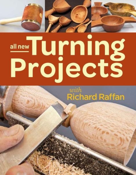 Cover for R Raffan · All New Turning Projects with Richard Raffan (Paperback Book) (2015)
