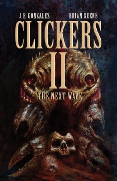 Cover for Brian Keene · Clickers II (Book) (2023)