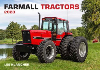 Farmall Tractors Calendar 2023 - Lee Klancher - Gadżety - Octane Press - 9781642340921 - 1 sierpnia 2022