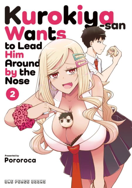 Pororoca · Kurokiya-san Wants to Lead Him Around by the Nose Volume 2 (Pocketbok) (2024)