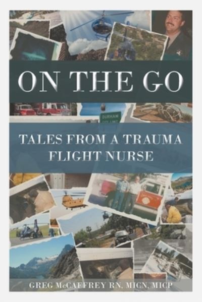 On the Go - Greg McCaffrey Micn Micp - Books - Page Publishing, Inc. - 9781644627921 - May 21, 2019