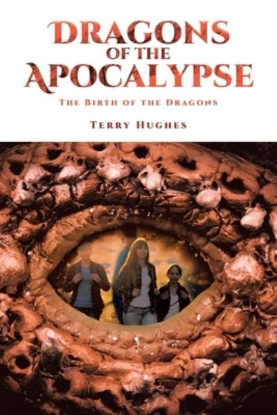 Cover for Terry Hughes · Dragons of the Apocalypse: The Birth of the Dragons (Paperback Book) (2021)