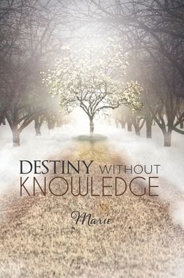 Cover for Marie · Destiny without Knowledge (Paperback Book) (2020)