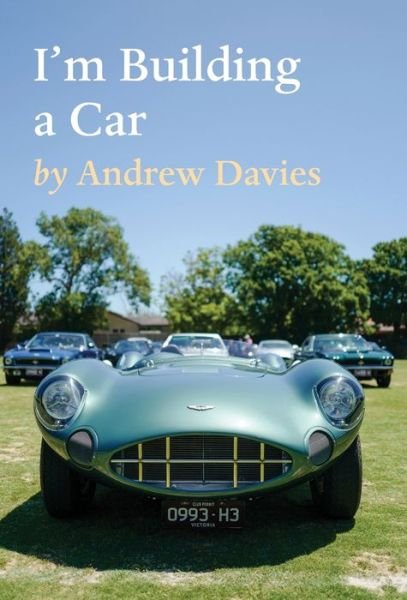 Cover for Andrew Davies · I'm Building a Car (Hardcover Book) (2020)