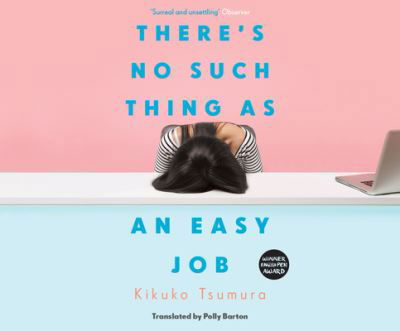 Cover for Kikuko Tsumura · There's No Such Thing as an Easy Job (CD) (2021)