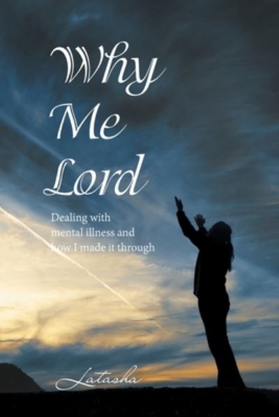 Cover for Latasha · Why Me Lord (Paperback Book) (2022)