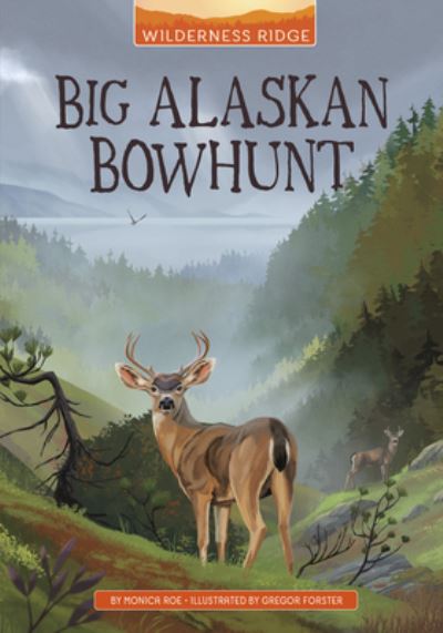 Cover for Monica Roe · Big Alaskan Bowhunt (Book) (2022)