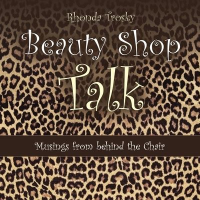 Cover for Rhonda Trosky · Beauty Shop Talk (Bok) (2021)