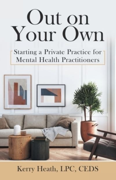Cover for Kerry Heath LPC CEDS · Out on Your Own (Bog) (2023)
