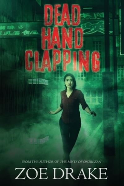 Cover for Zoe Drake · Dead Hand Clapping (Paperback Book) (2019)