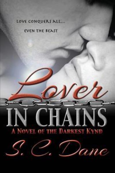 Lover in Chains - S. C. Dane - Livres - Melange Books - 9781680465921 - 23 mars 2018