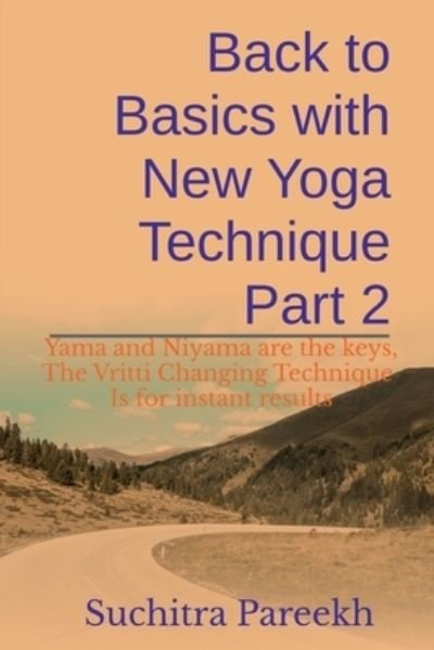 Cover for Suchitra Pareekh · Back to Basics with New Yoga Technique Part 2 (Book) (2021)