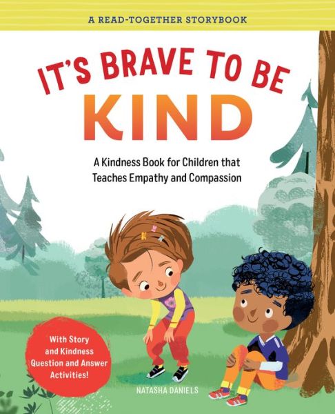 It's Brave to Be Kind - Natasha Daniels - Books - Callisto Media - 9781685390921 - March 8, 2022