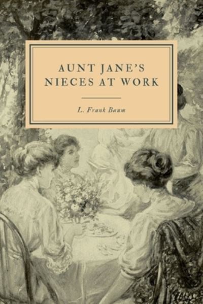 Cover for Edith Van Dyne · Aunt Jane's Nieces at Work (Paperback Book) (2019)