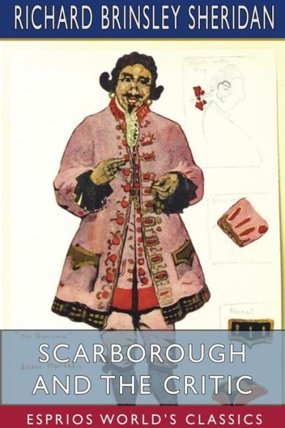 Cover for Richard Brinsley Sheridan · Scarborough and The Critic (Esprios Classics) (Paperback Bog) (2024)