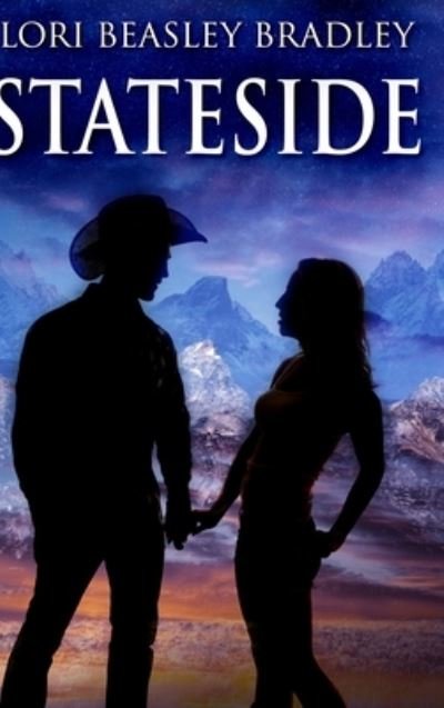 Cover for Lori Beasley Bradley · Stateside (Hardcover Book) (2021)