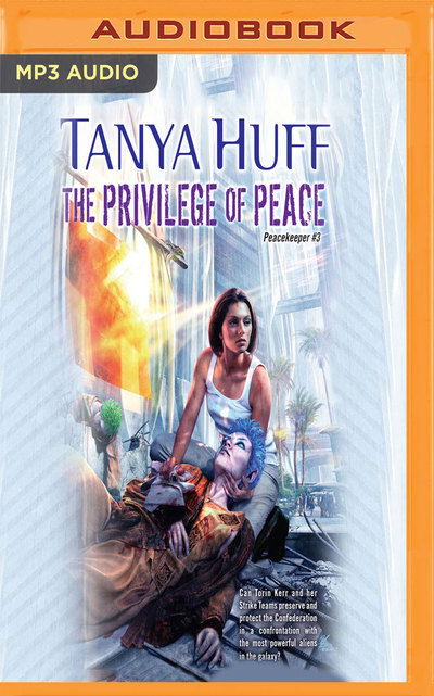 Cover for Tanya Huff · Privilege of Peace, The (MP3-CD) (2018)