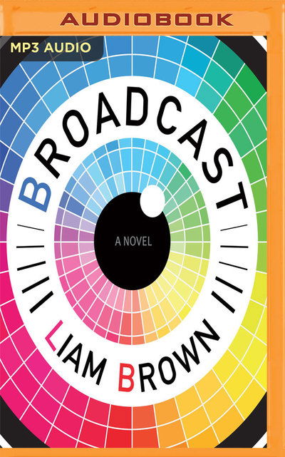 Cover for Liam Brown · Broadcast (Audiobook (płyta CD)) (2019)