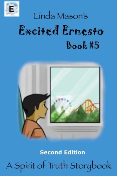 Cover for Linda C Mason · Excited Ernesto Second Edition (Paperback Book) (2018)