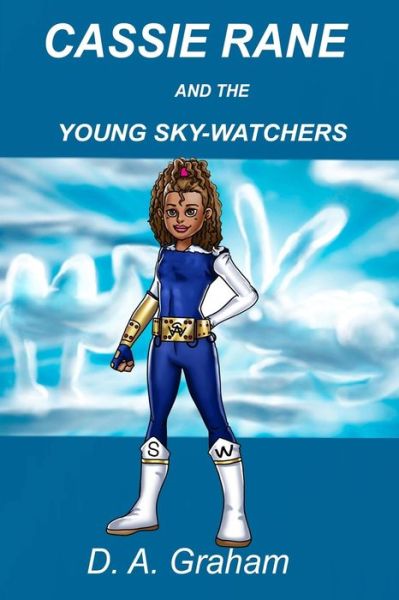 Cover for D A Graham · Cassie Rane and the Young Sky-Watchers (Paperback Book) (2019)