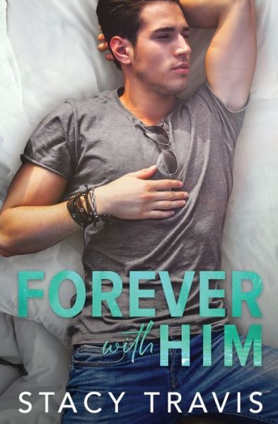 Cover for Stacy Travis · Forever with Him (Taschenbuch) (2020)