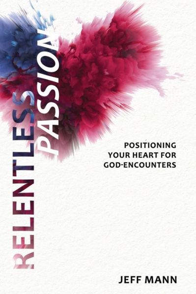 Cover for Jeff Mann · Relentless Passion (Pocketbok) (2022)