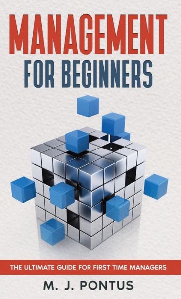 Cover for M J Pontus · Management for Beginners (Hardcover Book) (2022)