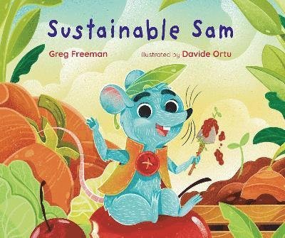 Greg Freeman · Sustainable Sam (Hardcover bog) (2024)