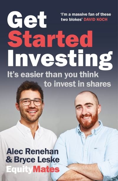 Bryce Leske · Get Started Investing: It's easier than you think to invest in shares (Paperback Book) (2021)