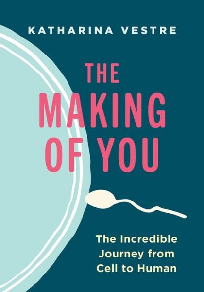 Cover for Katharina Vestre · The Making of You (Hardcover bog) (2019)