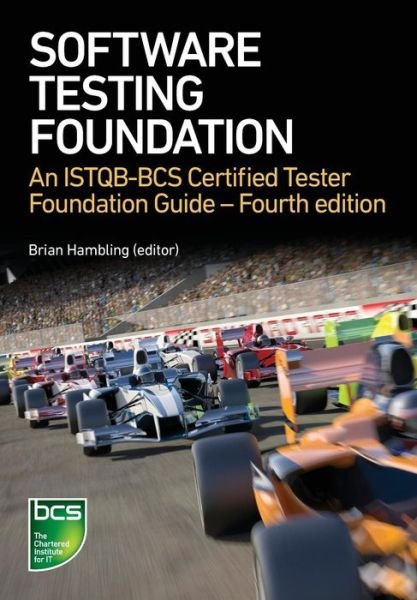 Cover for Brian Hambling · Software Testing: An ISTQB-BCS Certified Tester Foundation guide - 4th edition (Paperback Bog) [4 New edition] (2019)