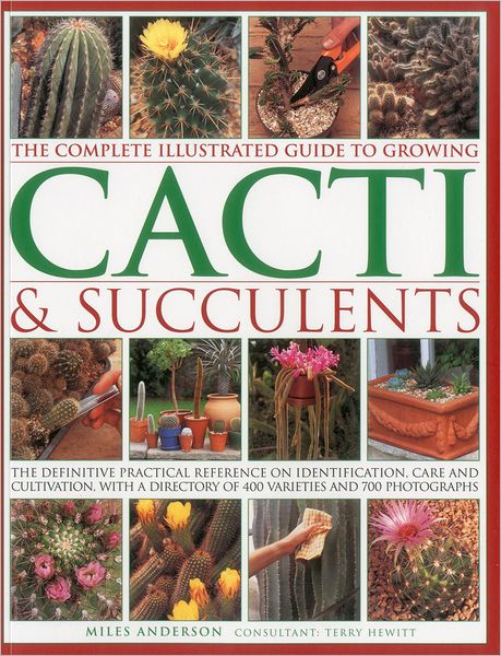 Cover for Miles Anderson · Complete Illustrated Guide to Growing Cacti and Succulents (Paperback Book) (2017)