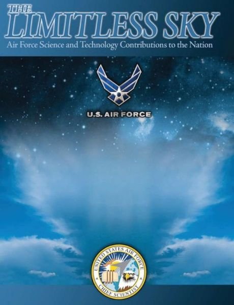 Cover for Usaf Histories and Museums Program · The Limitless Sky: Air Force Science and Technology Contributions to the Nation (Taschenbuch) (2004)