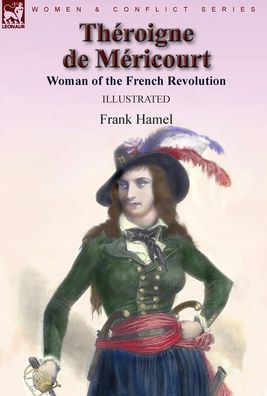 Cover for Frank Hamel · Theroigne de Mericourt (Hardcover Book) (2021)