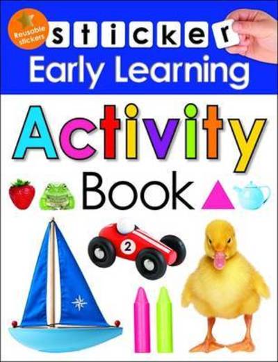 Activity Book: Sticker Early learning - Sticker Early learning - Roger Priddy - Books - Priddy Books - 9781783412921 - March 29, 2016