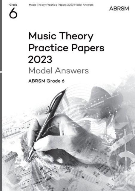 Cover for Abrsm · Music Theory Practice Papers Model Answers 2023, ABRSM Grade 6 - Theory of Music Exam papers &amp; answers (ABRSM) (Partituren) (2024)