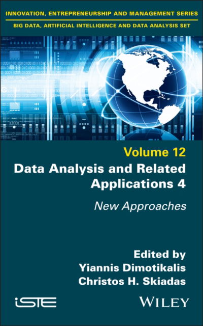 Data Analysis and Related Applications 4: New Approaches - ISTE Invoiced - - Livros - ISTE Ltd and John Wiley & Sons Inc - 9781786309921 - 17 de setembro de 2024