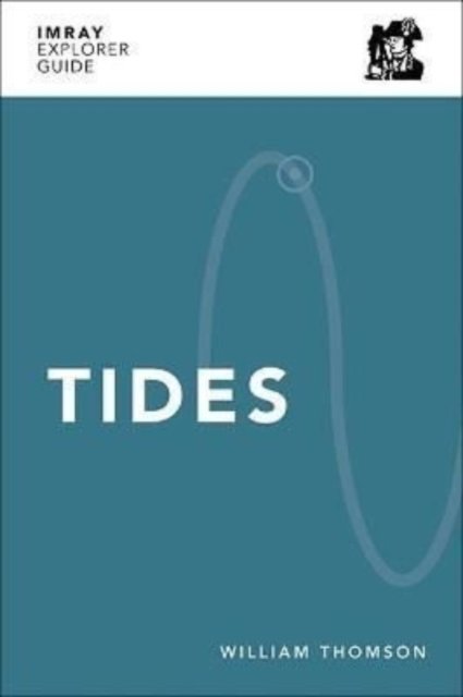 Cover for William Thomson · Imray Explorer Guide - Tides - Imray Explorer Guides (Pocketbok) (2021)