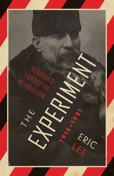 Cover for Eric Lee · The Experiment: Georgia's Forgotten Revolution 1918-1921 (Paperback Book) (2017)