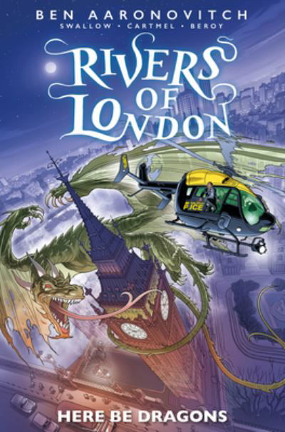 Cover for James Swallow · Rivers of London: Here Be Dragons (Paperback Book) (2023)