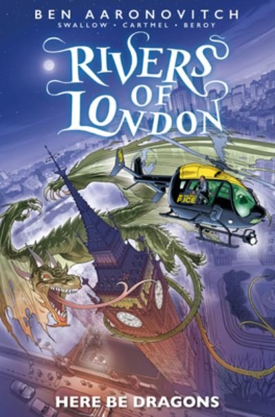 Cover for James Swallow · Rivers of London: Here Be Dragons (Paperback Bog) (2023)